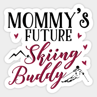 Mommy's Future Skiing Buddy Sticker